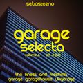 Garage Selecta Volume 4 - The Finest & Freshest Garage, Garage House & UK Garage - 01-2021
