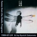 Tunes from the Radio Program, DJ by Ryuichi Sakamoto, 1984-01-24 (2018 Compile)