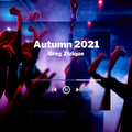 Greg Zizique - Autumn 2021