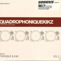 Phonique & Kiki - Quadrophoniquekikz Vol. 1 [2002]