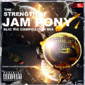 Slic Vic - The Strength Of Jam Pony - 2021 Compilation Mix