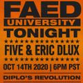 FAED University Episode 131 with Five And Eric Dlux