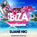 Ibiza World Club Tour - RadioShow w/ NIC Djane (2017-Week05)