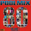 DJ Pool - Poolmix 80's Part 3 (Section The 80's Part 3)