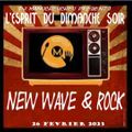 DJ MANUCHEUCHEU PRESENTS L'ESPRIT DU DIMANCHE SOIR ( ROCK & NEW WAVE ) 26 FEVRIER 2023
