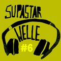 Supa Star Welle #6 w/ Supa Star Soundsystem & DJ Wasser // 14.08.2020