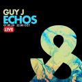 Guy J  - Echos 4 (Live Mix) - Full - Lost & Found - 01/05/2020