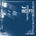 Incepto Deep Showcase with Max Popov 001 [12.01.15]