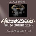 Afrobeats Session - Vol 20 [Playlist Edition Summer 2024]