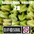 Soulicious Fruits #78 by DJF@SOUL