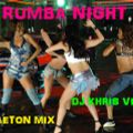 RUMBA NIGHT REGGAETON MIX BY DJ KHRIS VENOM 2015