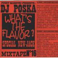 Dj Poska -What's the flavor N°16 & 18 (RnB 1996)