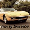 Drive By Tunes Vol.15