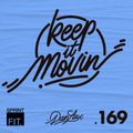 Dan Aux Presents: Keep It Movin' #169