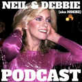 Neil & Debbie (aka NDebz) Podcast 255/371 ‘ Xanadu ‘ - (Music version) 040323
