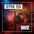 DJ Zakk Wild - GYM G5 Workout Mix