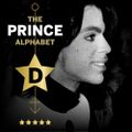 The Prince Alphabet: D