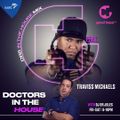 #DrsInTheHouse by @DJ Traviss Michaels (29 June 2024)