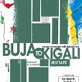 Buja 2 Kigali Mixtape