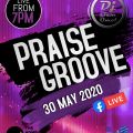 Praise Groove FB LIVE 30-MAY-2020