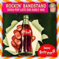 ROCKIN' BANDSTAND SODA POP