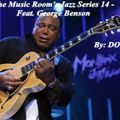 The Music Room's Jazz Series 14 - Feat. George Benson (Instrumentals) (By: DOC 09.05.11)