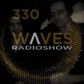 WAVES #330 - PERLES OBSCURES #2 WITH X-PULSIV & BLACKMARQUIS - 29/8/21