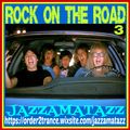 ROCK ON THE ROAD 3= Meat Loaf, ZZ Top, Led Zeppelin, Nazareth, Mott the Hoople, REO Speedwagon, U2..