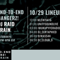 E2E Bangerz Saturday Raid!! Oct 29th 2022 with Unity Sound 1:30-3pm EST