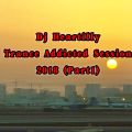 Heartilly - Trance Addicted Session 2018(Part1)