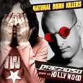 PREZIOSO GOES TO HOLLYWOOD - NATURAL BORN KILLERS