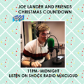 Shockmas Countdown with Joe Lander and Friends - 24/12/2021
