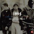 1995 : Une année de rap français