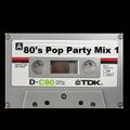 80's Pop Party Mix 1