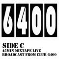 Club 6400 Broadcast Side C 45min