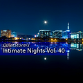 QuietStorm ~ Intimate Nights Vol. 40 (July 2019)