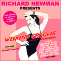 Richard Newman Presents Weekend Grooves The Eighties Collection