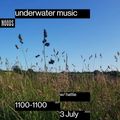 Underwater Music: 3rd July '22
