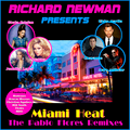 Richard Newman Presents Miami Heat The Pablo Flores Remixes