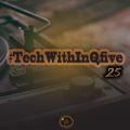 InQfive - Tech With InQfive [Part 25]