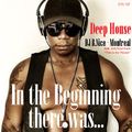 DJ B.Nice - Montreal - DTS 107 (* KABOOM !! In The Beginning, There Was... THE BEST Deep House !! *)