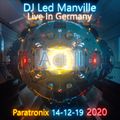 DJ Led Manville - Live in Germany - Paratronix 14-12-19 Act II (2020)