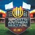 Sports Anthem Mixtape Vol. 1
