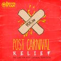 DJ Private Ryan Presents Post Carnival Relief 2014 (Road Anthems)