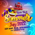 NYC July 2022 Mix HIP HOP - RNB - AFROBEATS & FREESTYLE Alicia Keys Drake Future Burna Boy DoJa Tems
