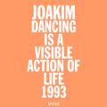 Test Pressing 410 / Dancing Is A Visible Action Of Life / 1993 / Joakim