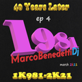 40 Years Later 1k981-2k21 ep. 4