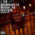 718 Browsnville Brooklyn Mixtape