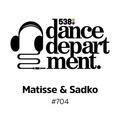 The Best of Dance Department 704 with special guest Matisse & Sadko