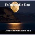 Unforgettable Slow - LP Colección del Café 2019-09 Vol 1